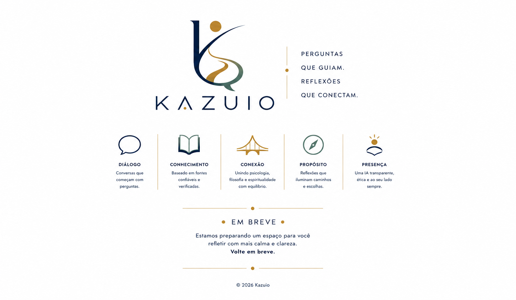 Kazuio — perguntas que guiam, reflexões que conectam. Em breve.
